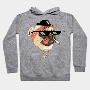 Pug Life Hoodie